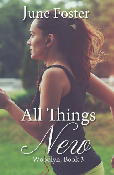 All Things New (Woodlyn)