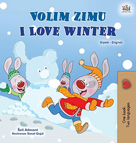 I Love Winter (Serbian English Bilingual Children's Book - Latin Alphabet) (Serbian English Bilingual Collection - Latin) (Serbian Edition) - Hardcover
