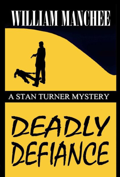 Deadly Defiance (10) (Stan Turner Mysteries)