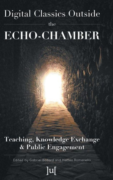 Digital Classics Outside the Echo-Chamber: Teaching, Knowledge Exchange & Public Engagement