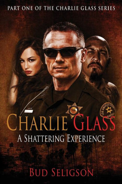 Charlie Glass: A Shattering Experience (The Charlie Glass Series)