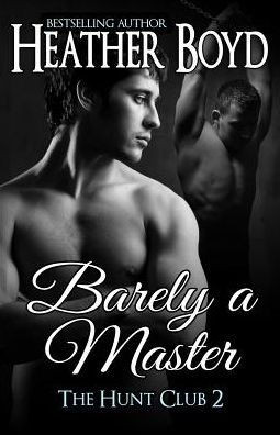 Barely a Master (Hunt Club)