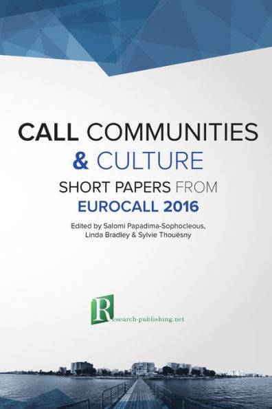 CALL communities and culture  short papers from EUROCALL 2016