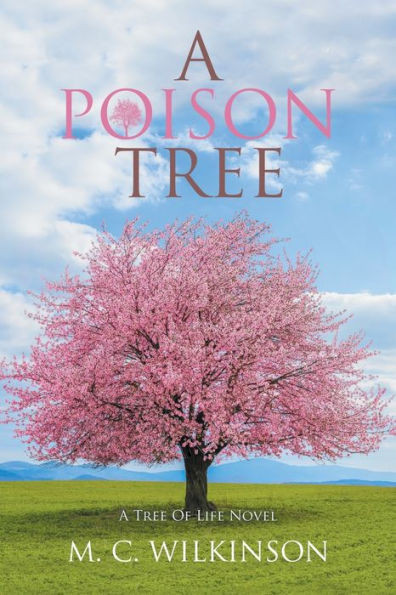 A Poison Tree: A Tree Of Life Novel