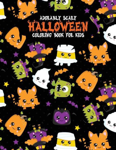 Adorably Scary Halloween Coloring Book For Kids: A Large Coloring Book with Cute Halloween Characters (Trick-or-Treat)