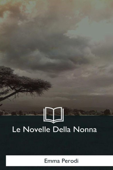 Le Novelle Della Nonna (Italian Edition)
