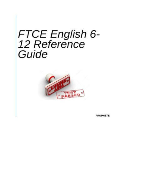 FTCE English 6-12 Reference Guide