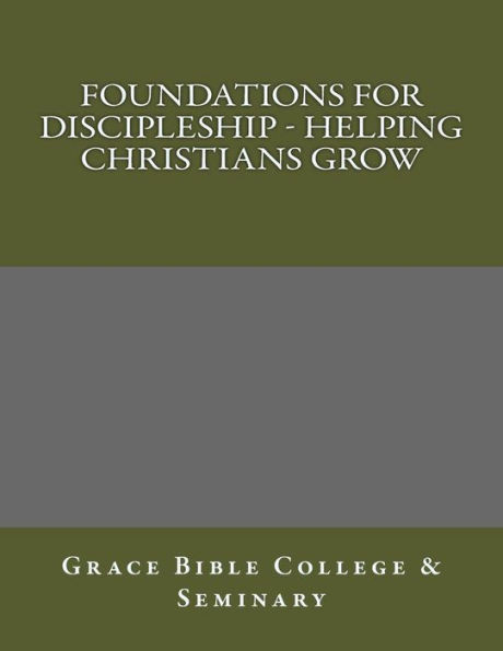 Foundations for Discipleship - Helping Christians Grow
