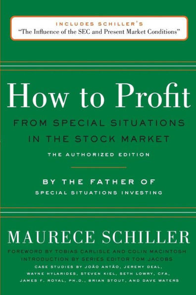 How to Profit from Special Situations in the Stock Market: The Authorized Edition