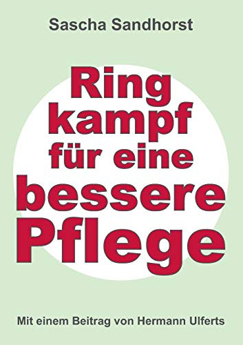 Ringkampf für eine bessere Pflege (German Edition) - Paperback