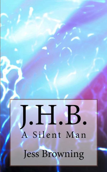 J.H.B.: A Silent Man