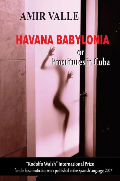 Havana Babylonia: or Prostitutes in Cuba