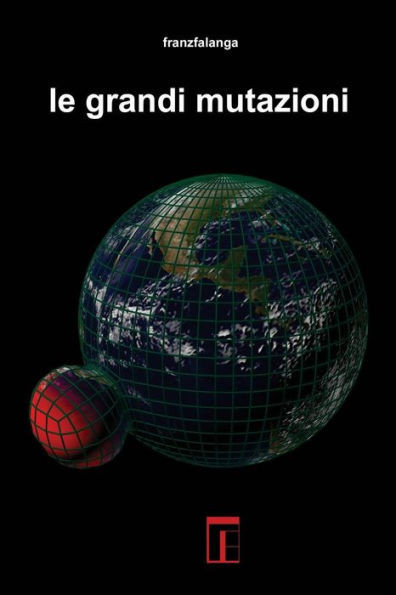 Le grandi mutazioni (Italian Edition)