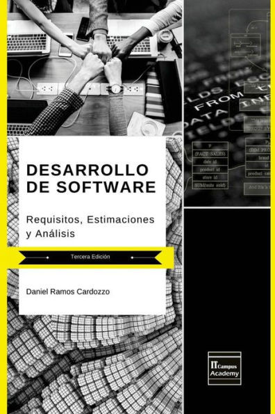 Desarrollo de Software: Requisitos, Estimaciones y Análisis - Tercera Edición (Spanish Edition)