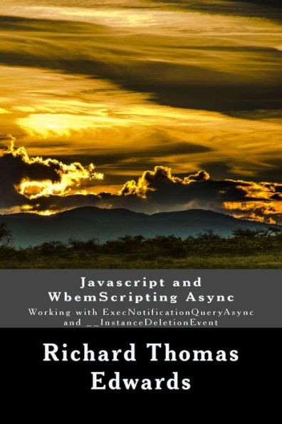 Javascript and WbemScripting Async: Working with ExecNotificationQueryAsync and __InstanceDeletionEvent