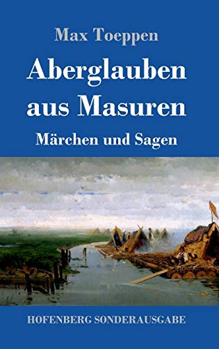 Aberglauben aus Masuren: Märchen und Sagen (German Edition) - Hardcover