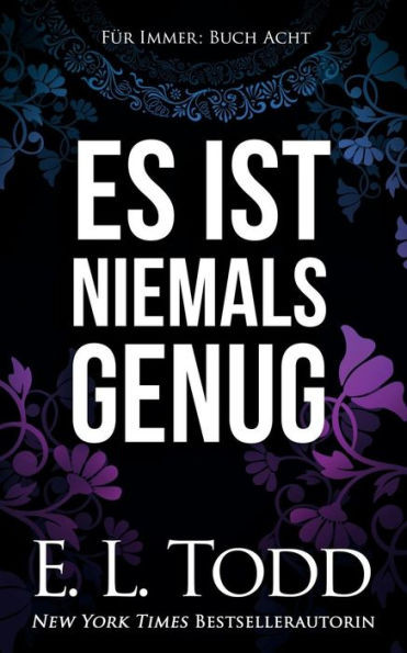 Es ist niemals genug (Für Immer) (German Edition)