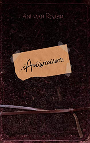 Animalisch (German Edition)
