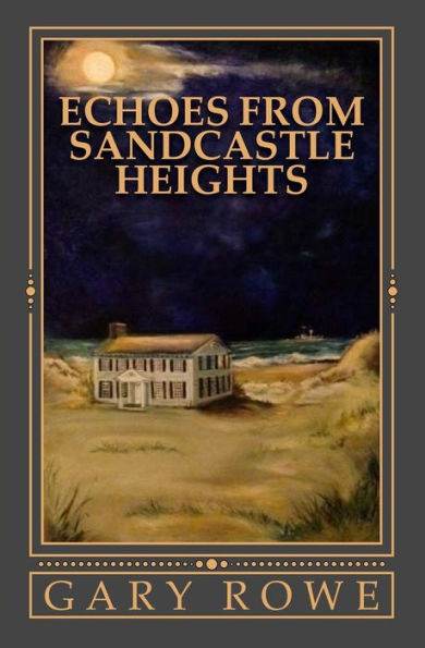 Echoes From Sandcastle Heights