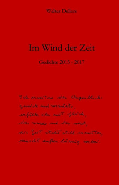 Im Wind der Zeit: Gedichte 2015 - 2017 (German Edition)
