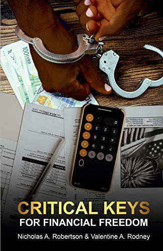 Critical Keys For Financial Freedom