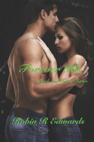 Forever His (Forever Series)