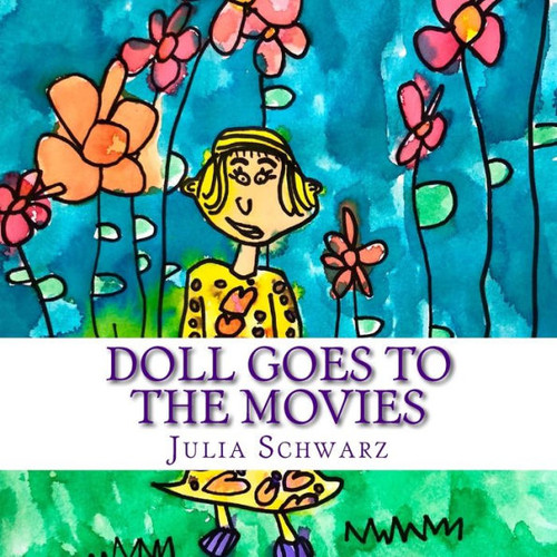 Doll Goes To The Movies (The Adventures Of Doll)