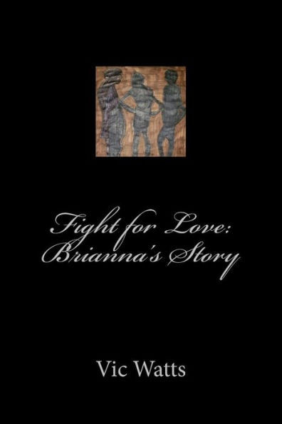 Fight for Love: Brianna's Story