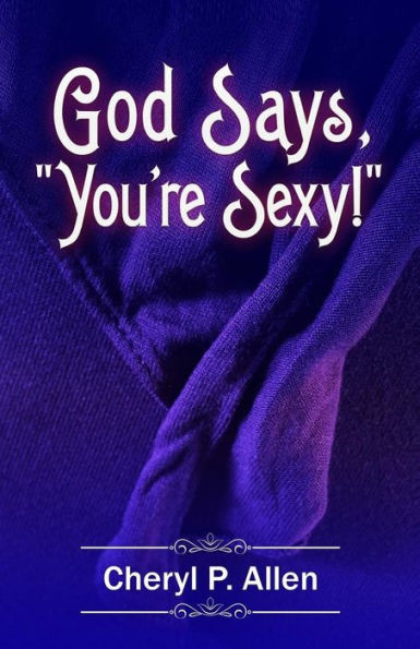God Says You're Sexy