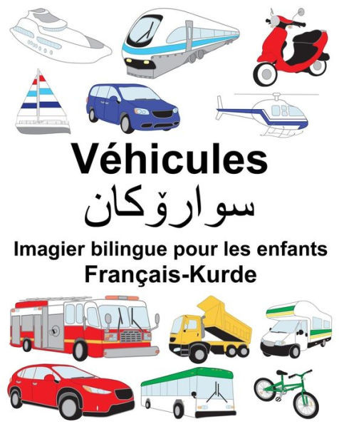 Français-Kurde Véhicules Imagier bilingue pour les enfants (FreeBilingualBooks.com) (French Edition)