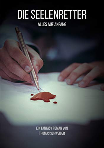 Die Seelenretter: Alles auf Anfang (German Edition)
