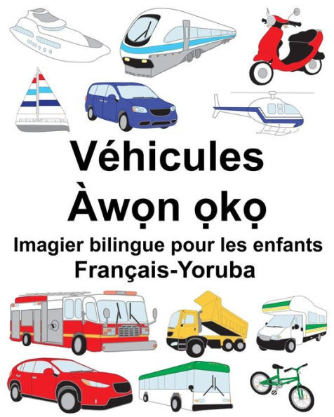 Français-Yoruba Véhicules Imagier bilingue pour les enfants (FreeBilingualBooks.com) (French Edition)