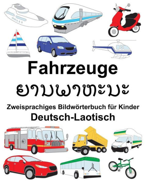 Deutsch-Laotisch Fahrzeuge Zweisprachiges Bildwörterbuch für Kinder (FreeBilingualBooks.com) (German Edition)