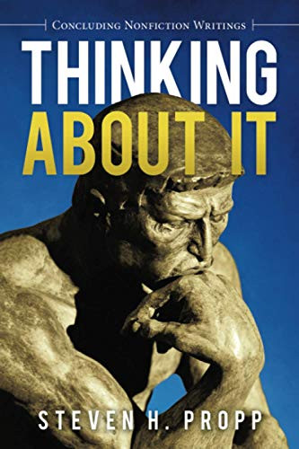 Thinking About It: Concluding Nonfiction Writings