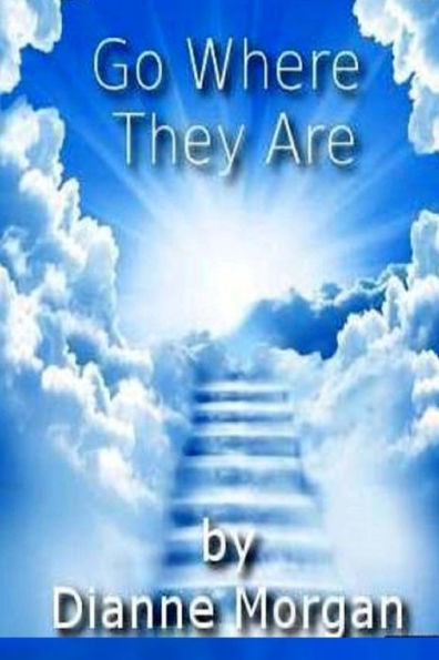 Go Where They Are