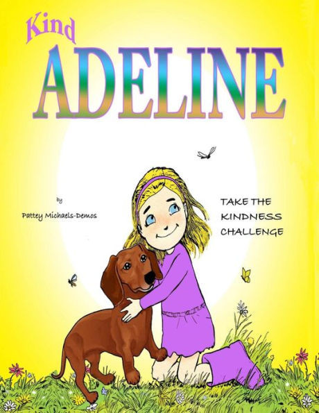 Kind Adeline's take the kindness Challenge: 21 Day Challenge to a Stronger Friendship