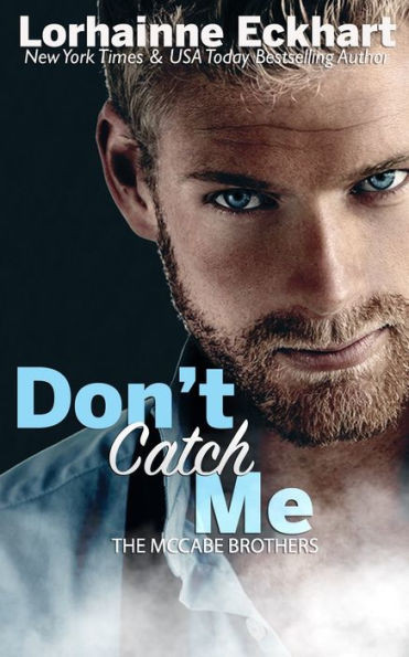 Don't Catch Me (The McCabe Brothers)
