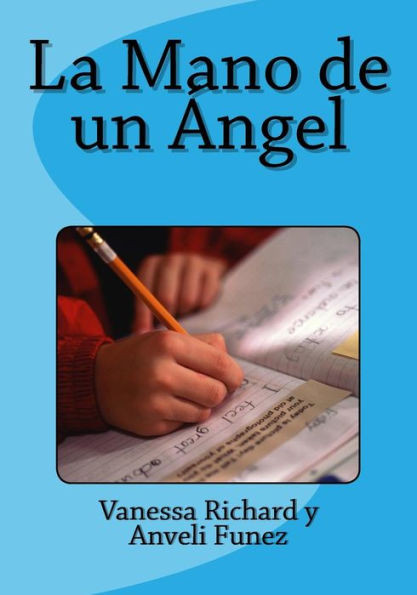 La Mano de un Ángel (Spanish Edition)