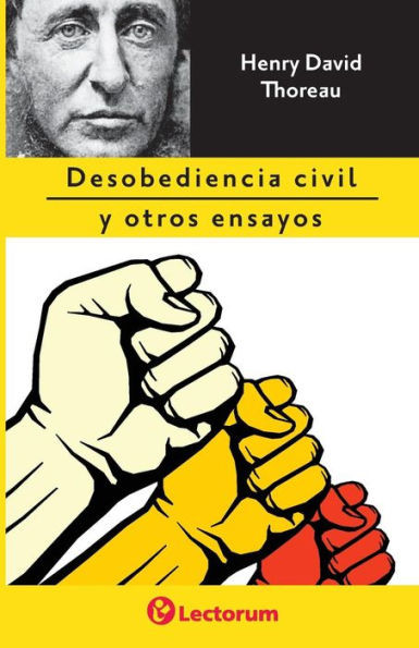 Desobediencia civil y otros ensayos (Spanish Edition)