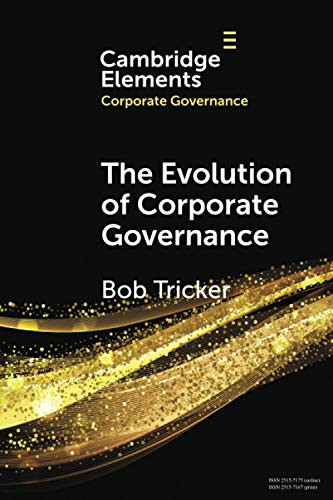 The Evolution of Corporate Governance (Elements in Corporate Governance)