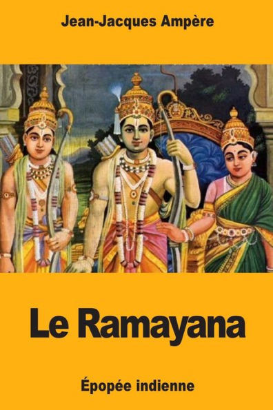 Le Ramayana: Épopée indienne (French Edition)