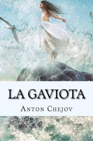 La Gaviota (Spanish) Edition (Spanish Edition)