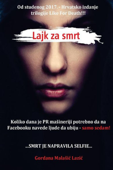 Lajk Za Smrt: Croatian Edition (Like for Death)