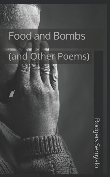 Food and Bombs: and Other Poems