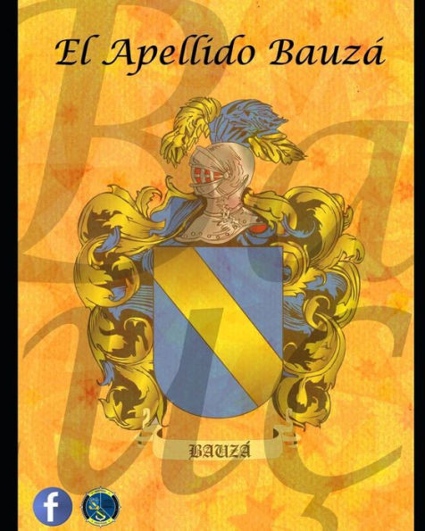 El Apellido Bauzá (Bausá/Bauçà) (Spanish Edition)