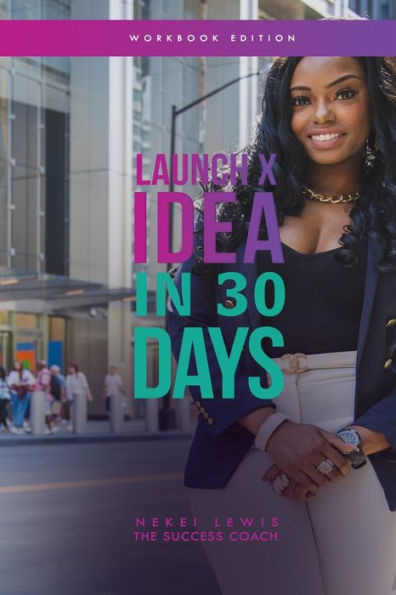 Launch X Idea in 30 Days