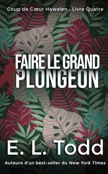 Faire le Grand Plongeon (Coup de Cur Hawaïen) (French Edition)