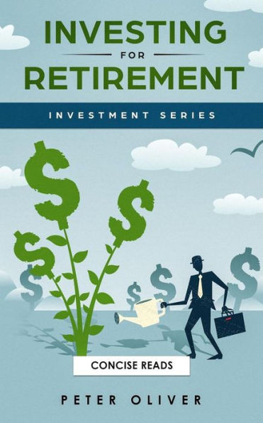 Investing For Retirement (Investment Series)