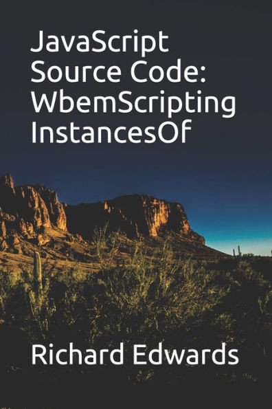 JavaScript Source Code: WbemScripting InstancesOf