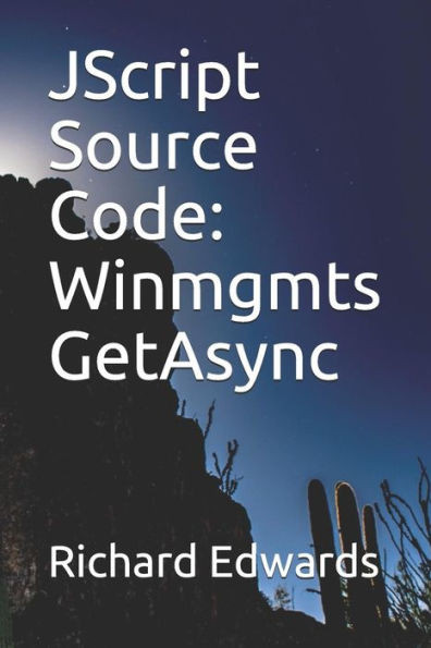 JScript Source Code: Winmgmts GetAsync